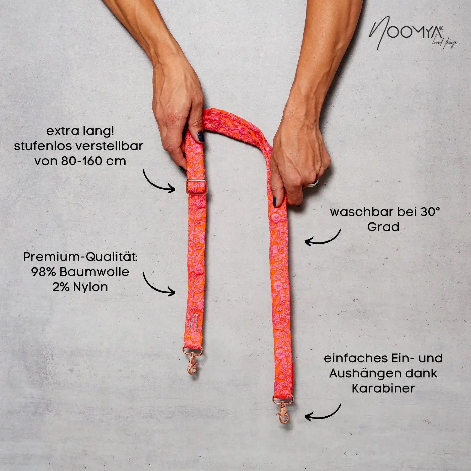 NOOMYA breite Handybänder sind extra lang und stufenlos von 80-160cm verstellbar, aus 60% Baumwolle und 40% Cotton Polyester und damit waschbar bei 30° Grad im Wäschenetz. Dank Karabiner einfach ein- und Auszuhängen. 